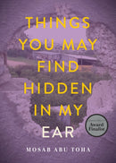 Things You May Find Hidden in My Ear : Poems from Gaza-9780872868601