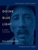 Divine Blue Light for John Coltrane