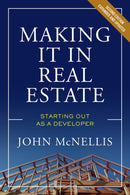 Making it in Real Estate : Starting Out as a Developer-9780874204575