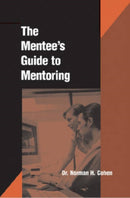 Mentees Guide to Mentoring-9780874254945