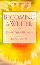Becoming a Writer : The Classic Bestseller-9780874771640