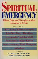 Spiritual Emergency : When Personal Transformation Becomes a Crisis-9780874775389