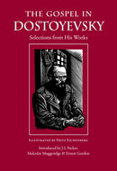 The Gospel in Dostoyevsky : Selections from His Works-9780874866346