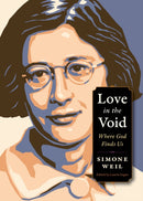 Love in the Void : Where God Finds Us-9780874868302