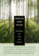 Bread and Wine : Readings for Lent and Easter-9780874869262