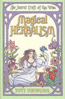 Magical Herbalism : The Secret Craft of the Wise-9780875421209