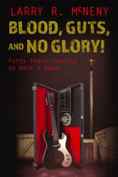 Blood, Guts, and No Glory!