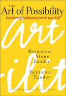 The Art of Possibility : Transforming Professional and Personal Life-9780875847702