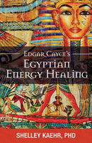 Edgar Cayce''s Egyptian Energy Healing
