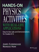 Hands-On Physics Activities with Real-Life Applications : Easy-to-Use Labs and Demonstrations for Grades 8 - 12-9780876288450