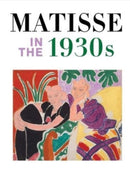 Matisse in the 1930s-9780876332993