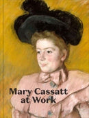 Mary Cassatt at Work-9780876333044