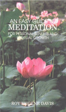Easy Guide to Meditation : For Personal Benefits & More Satisfying Spiritual Growth-9780877072447