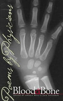 Blood and Bone – Poems by Physicians