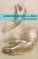 CORRESPONDENCES OF THE BIBLE: HUMAN BODY : THE HUMAN BODY Volume 3-9780877851141