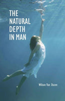 The Natural Depth in Man-9780877851653