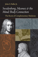 Swedenborg, Mesmer, And The Mind/body Connection – The Roots Of Complementary Medicine
