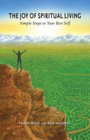 The Joy of Spiritual Living : Simple Steps to Your Best Self-9780877853527