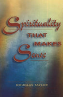 SPIRITUALITY THAT MAKES SENSE-9780877853954