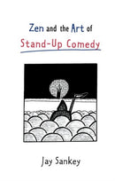 Zen and the Art of Stand-Up Comedy-9780878300730