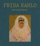 Frida Kahlo and Arte Popular-9780878468881