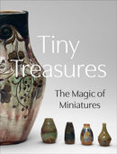 Tiny Treasures : The Magic of Miniatures-9780878468935