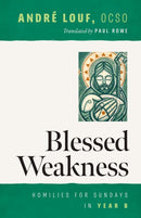 Blessed Weakness