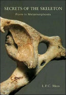 Secrets of the Skeleton : Form in Metamorphosis-9780880100878