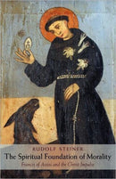 The Spiritual Foundations of Morality-9780880104258