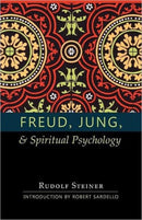 Freud, Jung and Spiritual Psychology : 5 Lectures, Nov. 1917; Feb. 1912; July 1921-9780880104920