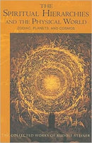 Spiritual Hierarchies and the Physical World : Zodiac, Planets and Cosmos-9780880106016