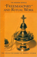 "Freemasonary" and Ritual Work : The Misraim Service - Texts and Documents from the Cognitive-Ritual Section of the Esoteric School 1904-1919-9780880106122