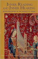 Inner Reading and Inner Hearing : Achieving Being in the World of Ideas-9780880106191