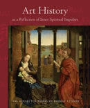 Art History as a Reflection of Inner Spiritual Impulses-9780880106276