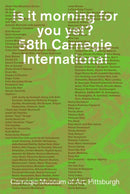 Is It Morning for You Yet? 58th Carnegie International-9780880390705