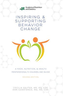Inspiring and Supporting Behavior Change : A Food, Nutrition, & Health Professional's Counseling Guide-9780880919821