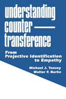 Understanding Countertransference : From Projective Identification to Empathy-9780881632279