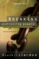 Breaking Controlling Powers : Victory Over Spiritual Attacks-9780883685549
