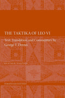 The Taktika of Leo VI : Revised Edition-9780884023944
