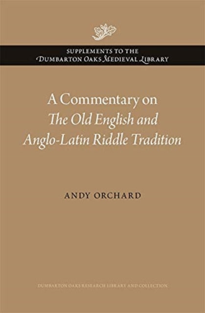 A Commentary on The Old English and Anglo-Latin Riddle Tradition-9780884024774