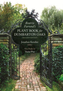 Beatrix Farrand's Plant Book for Dumbarton Oaks : Revised Edition-9780884024811