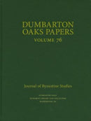 Dumbarton Oaks Papers, 76-9780884024927
