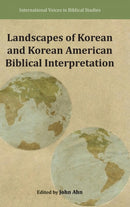 Landscapes of Korean and Korean American Biblical Interpretation-9780884143789