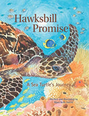Hawksbill Promise : The Journey of an Endangered Sea Turtle-9780884484301