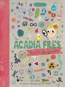 The Acadia Files : Spring Science-9780884486114
