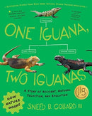 One Iguana, Two Iguanas : A Story of Accident, Natural Selection, and Evolution-9780884486503