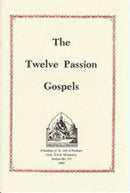 The Twelve Passion Gospels-9780884650768
