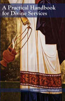 A Practical Handbook for Divine Services-9780884651918