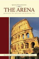 The Arena : Guidelines for Spiritual and Monastic Life-9780884652878