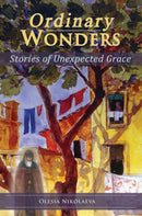 Ordinary Wonders : Stories of Unexpected Grace-9780884654230